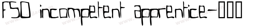 FSO incompetent apprentice字体转换